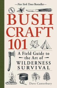 Bushcraft 101: Wilderness Survival Guide (Paperback, Compact Size)